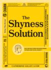 Image for The Shyness Solution : Easy Instructions for Overcoming Shyness and Social Anxiety