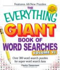 Image for The Everything Giant Book of Word Searches, Volume VI : Over 300 Word Search Puzzles for Super Word Search Fans