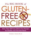 Image for The Big Book of Gluten-Free Recipes : More Than 500 Easy Gluten-Free Recipes for Healthy and Flavorful Meals