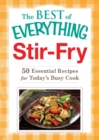Image for Stir-Fry: 50 Essential Recipes for Today&#39;s Busy Cook