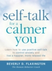 Image for Self-talk for a calmer you: learn how to use positive self-talk to control anxiety and live a happier, more relaxed life