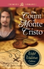 Image for The Count of Monte Cristo : The Wild and Wanton Edition, Volume 3