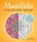 Image for The Mandala Coloring Book : Inspire Creativity, Reduce Stress, and Bring Balance with 100 Mandala Coloring Pages