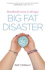 Image for Big Fat Disaster