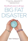Image for Big fat disaster