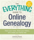 Image for The everything guide to online genealogy: trace your roots, share your history, and create a family tree