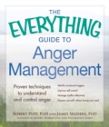 Image for The everything guide to anger management: proven techniques to understand and control anger