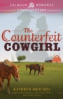 Image for The Counterfeit Cowgirl