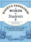Image for Roget&#39;s thesaurus of words for students  : helpful, descriptive, precise synonyms, antonyms, and related terms every high school and college student should know how to use