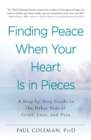 Image for Finding peace when your heart is in pieces