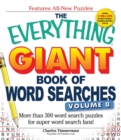 Image for The Everything Giant Book of Word Searches, Volume 8 : More Than 300 Word Search Puzzles for Super Word Search Fans!