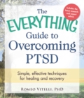 Image for The everything guide to overcoming PTSD