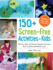 Image for 150+ screen-free activities for kids: the very best and easiest playtime activities for fun at home with kids!