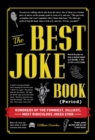 Image for The best joke book (period): hundreds of the funniest, silliest, most ridiculous jokes ever