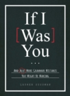 Image for If I was you ...: and alot more grammar mistakes you might be making