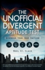 Image for The unofficial divergent aptitude test: discover your true faction!
