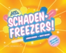 Image for SchadenFreezers!: 56 cruel jokes in 12 fun flavors