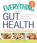 Image for The Everything Guide to Gut Health