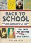 Image for Back to school: 1,001 facts you learned and forgot in high school