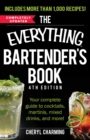 Image for The everything bartender&#39;s book: your complete guide to cocktails, Martinis, mixed drinks and more!