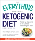 Image for The everything guide to the ketogenic diet: a step-by-step guide to the ultimate fat-burning diet plan!