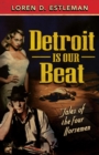 Image for Detroit Is Our Beat
