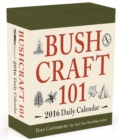 Image for Bushcraft 101: A 2016 Daily Calendar : 365 Days of Wilderness Survival
