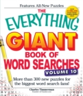 Image for The Everything Giant Book of Word Searches, Volume 10 : More Than 300 New Puzzles for the Biggest Word Search Fans!