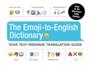 Image for The Emoji-To-English Dictionary