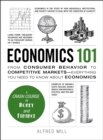 Image for Economics 101: from consumer behavior to competitive markets - everything you need to know about economics