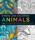 Image for Stress Less Coloring - Animals : 100+ Coloring Pages for Peace and Relaxation