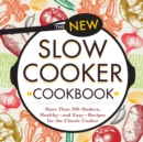 Image for The new pressure cooker cookbook: more than 200 modern, easy recipes for today&#39;s kitchen.
