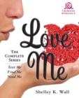 Image for Love Me: The Complete Series