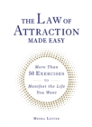 Image for The Law of Attraction made easy: more than 50 exercises to manifest the life you want