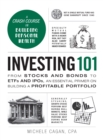 Image for Investing 101  : from stocks and bonds to ETFs and IPOs, an essential primer on building a profitable portfolio