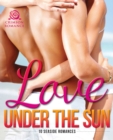 Image for Love Under the Sun: 10 Seaside Romances