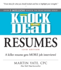 Image for Knock &#39;em dead resumes  : a killer resume gets more job interviews!