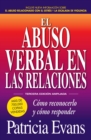Image for El abuso verbal en las relaciones (The Verbally Abusive Relationship): Como reconocerlo y como responder