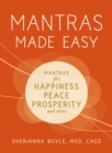 Image for Mantras made easy: 200 mantras for happiness, peace, prosperity, and more