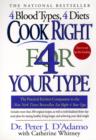 Image for Cook Right 4 Your Type: The Practical Kitchen Companion to Eat Right 4 Your Type
