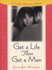 Image for Get a Life, Then Get a Man
