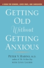 Image for Getting Old Without Getting Anxious