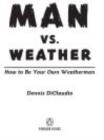 Image for Man Vs. Weather