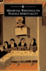 Image for Medieval Writings on Female Spirituality