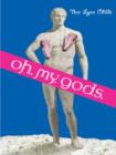 Image for Oh my gods
