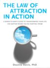Image for Law of Attraction in Action: A Down-to-Earth Guide to Transforming Your Life (No Matter Where You&#39;re Starting From)