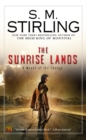 Image for Sunrise Lands: A Novel of the Change