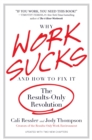 Image for Why Work Sucks and How to Fix It: The Results-only Revolution