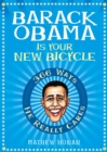 Image for Barack Obama Is Your New Bicycle: 366 Ways He Really Cares