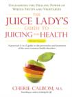 Image for The Juice Lady&#39;s Guide To Juicing for Health